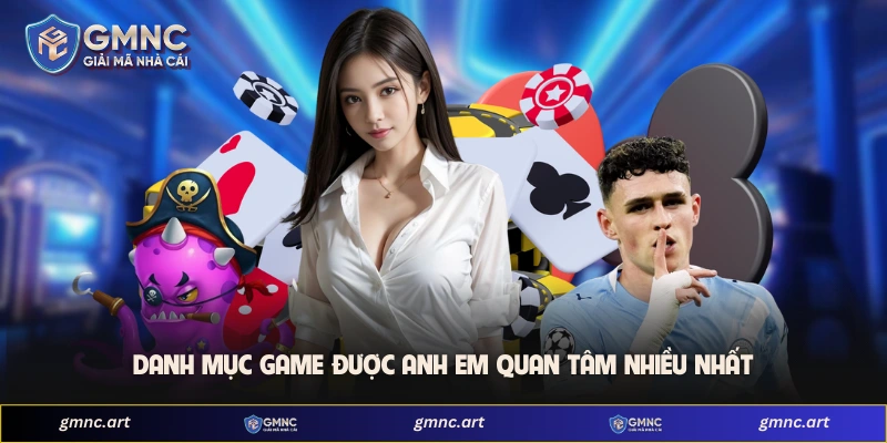 Danh mục game được anh em quan tâm nhiều nhất