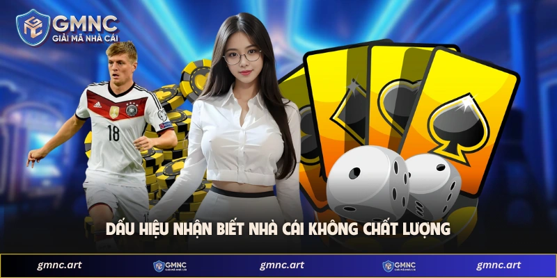 Dấu hiệu nhận biết nhà cái không chất lượng