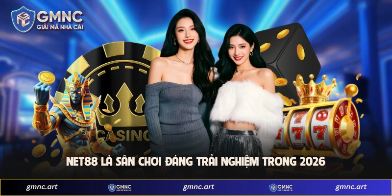 Net88 là sân chơi đáng trải nghiệm trong 2026